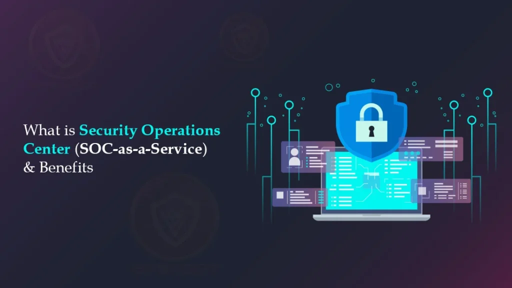 The Future of Security Operations Centers: Key Benefits for 2023