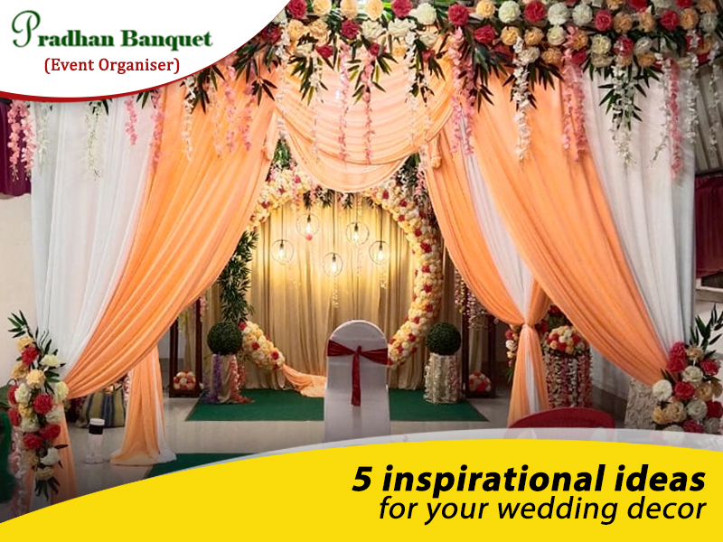 Top 5 inspirational ideas for your wedding decor