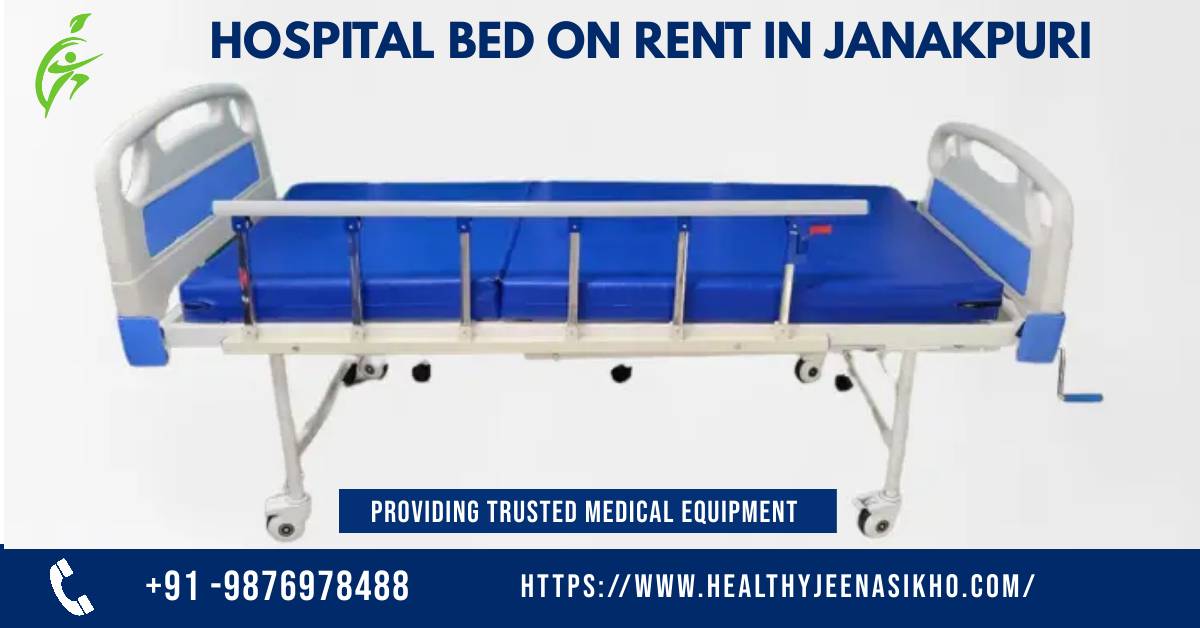 hospital bed on rent in janakpuri