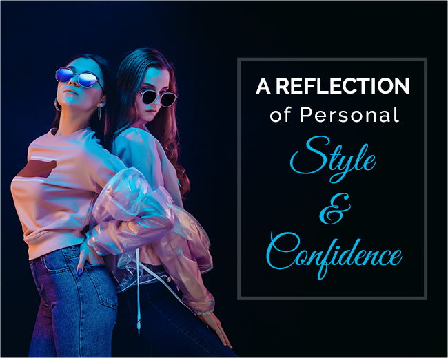 A Reflection of Personal Style and Confidence