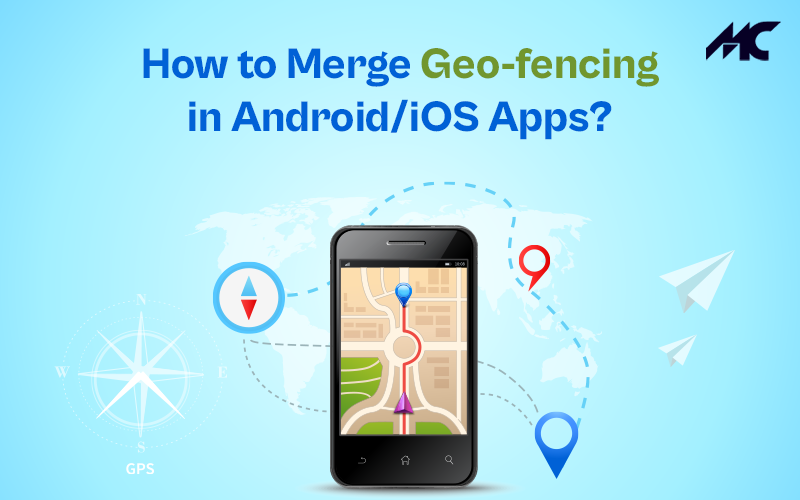 How to Merge Geo-Fencing in Android/iOS Apps?