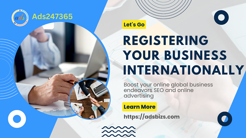 How to Register Your Business Internationally with Ease?