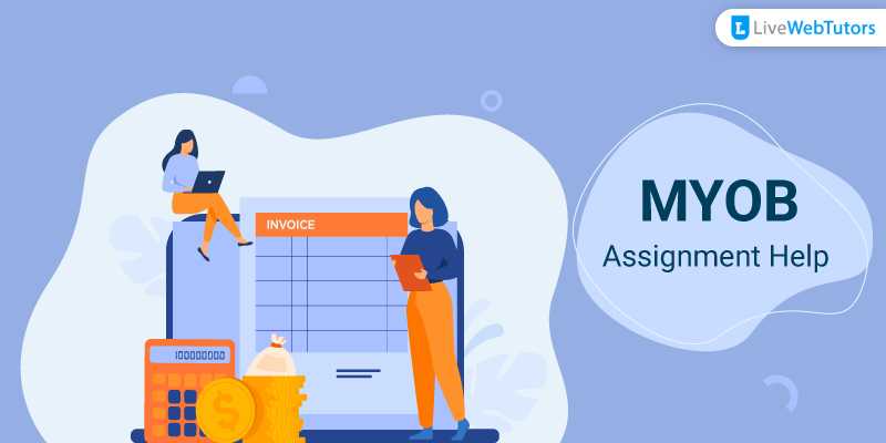 Best MYOB Assignment Help Services Provider in UK