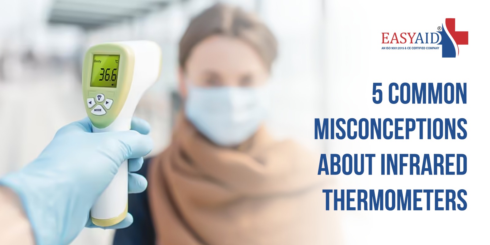 5 Common Misconceptions About Infrared Thermometers