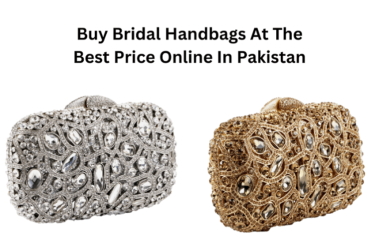 Buy Bridal Handbags At The Best Price Online In Pakistan