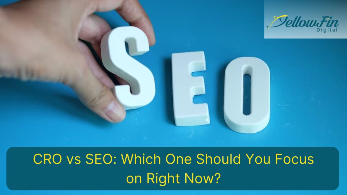 CRO vs SEO: Which One Should You Focus on Right Now?