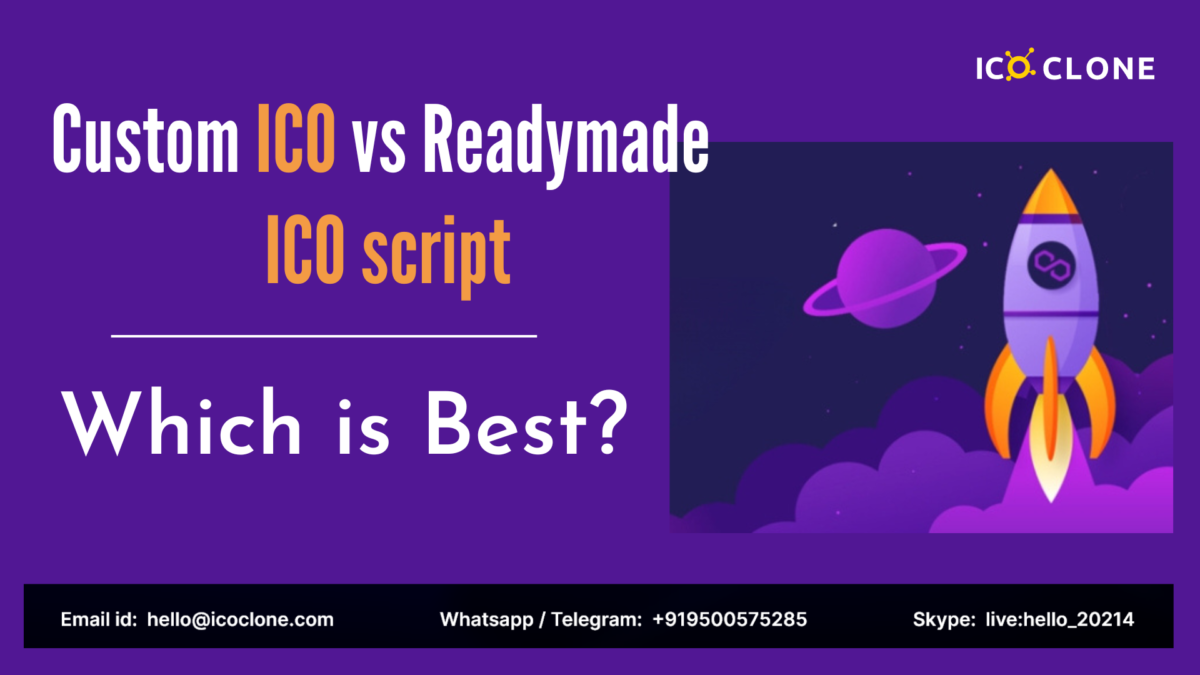 Custom ICO vs Readymade ICO script – Which is Best for ICO Development?