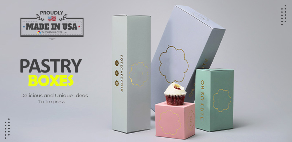 How To Choose The Right Wholesale Pastry Boxes For Your Business