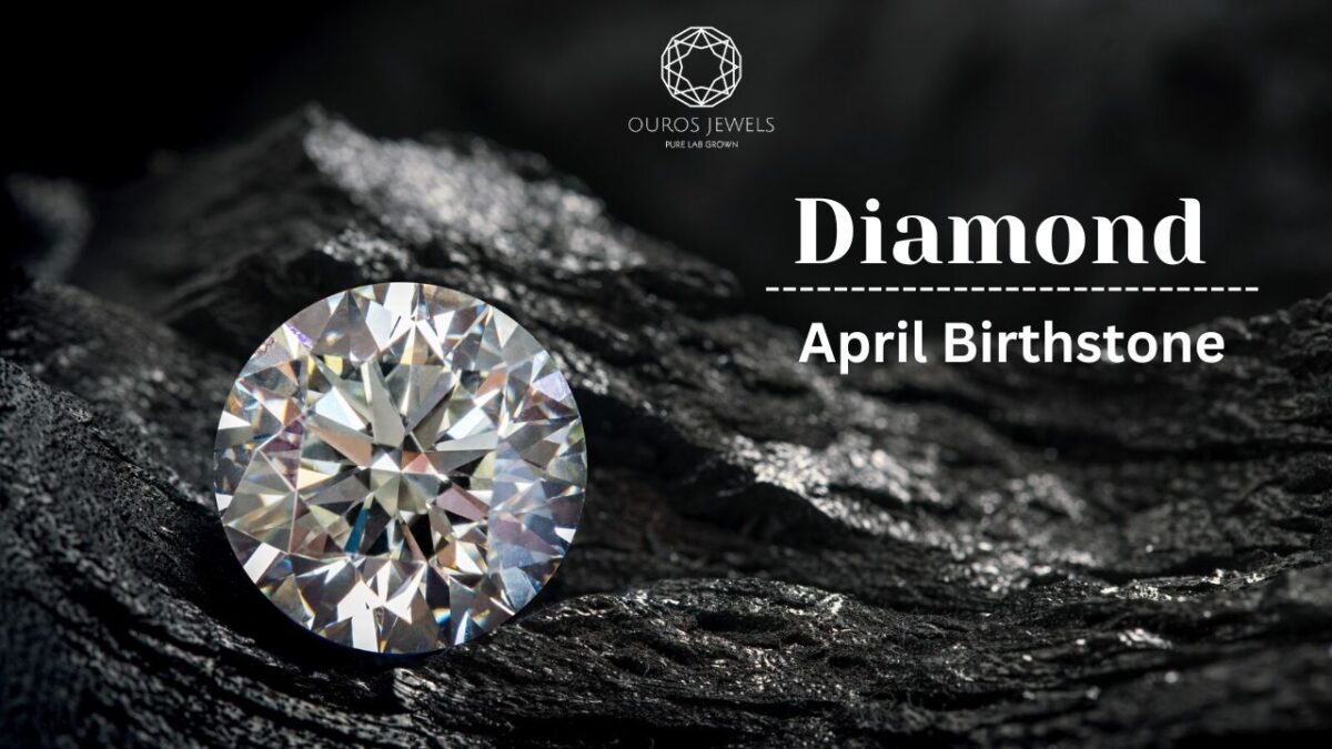 April Birthstone: The Diamond