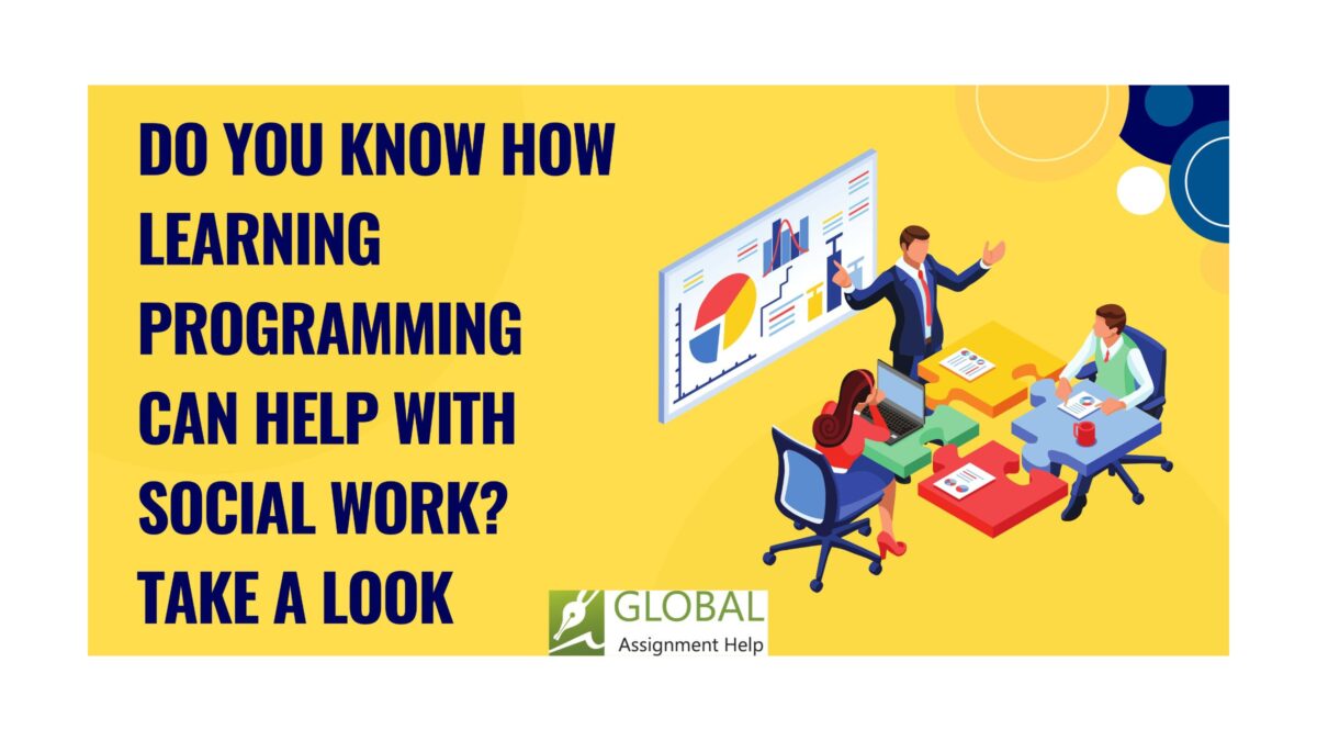 Do You Know How Learning Programming Can Help with Social Work? Take a Look