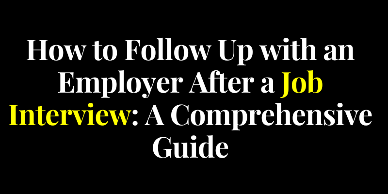 How To Follow Up with employer