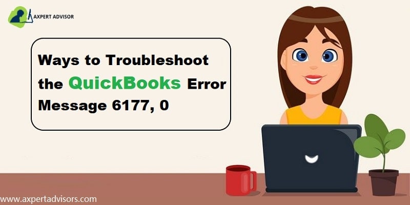 How to Fix QuickBooks Error Code 6177, 0?