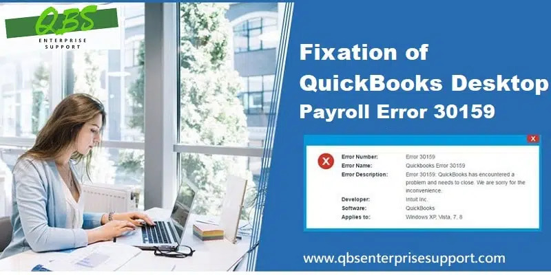 How to Fix QuickBooks Error 30159? [Easy Resolutions]