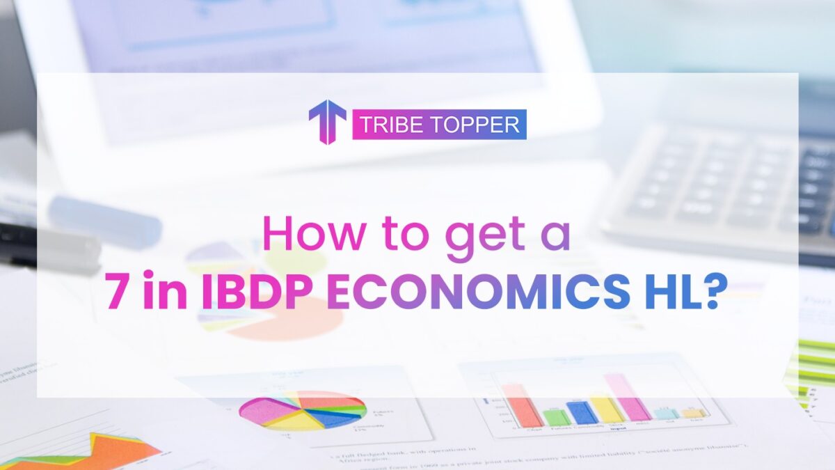 How to Get A 7 in IBDP ECONOMICS