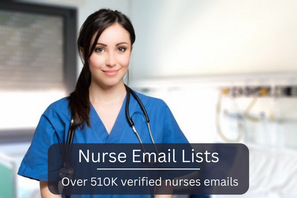 Nurses Email List: Reach Out to Over 1 Million Nursing Professionals