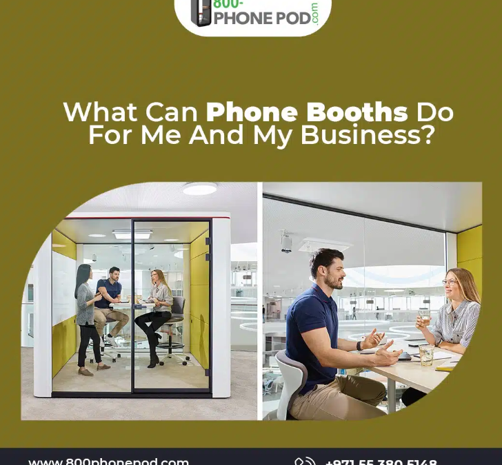 What Can Phone Booths Do For Me And My Business