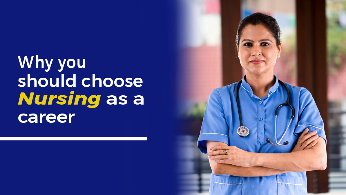 Why You Should Choose Nursing as A Career
