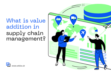 What is value addition in supply chain management?