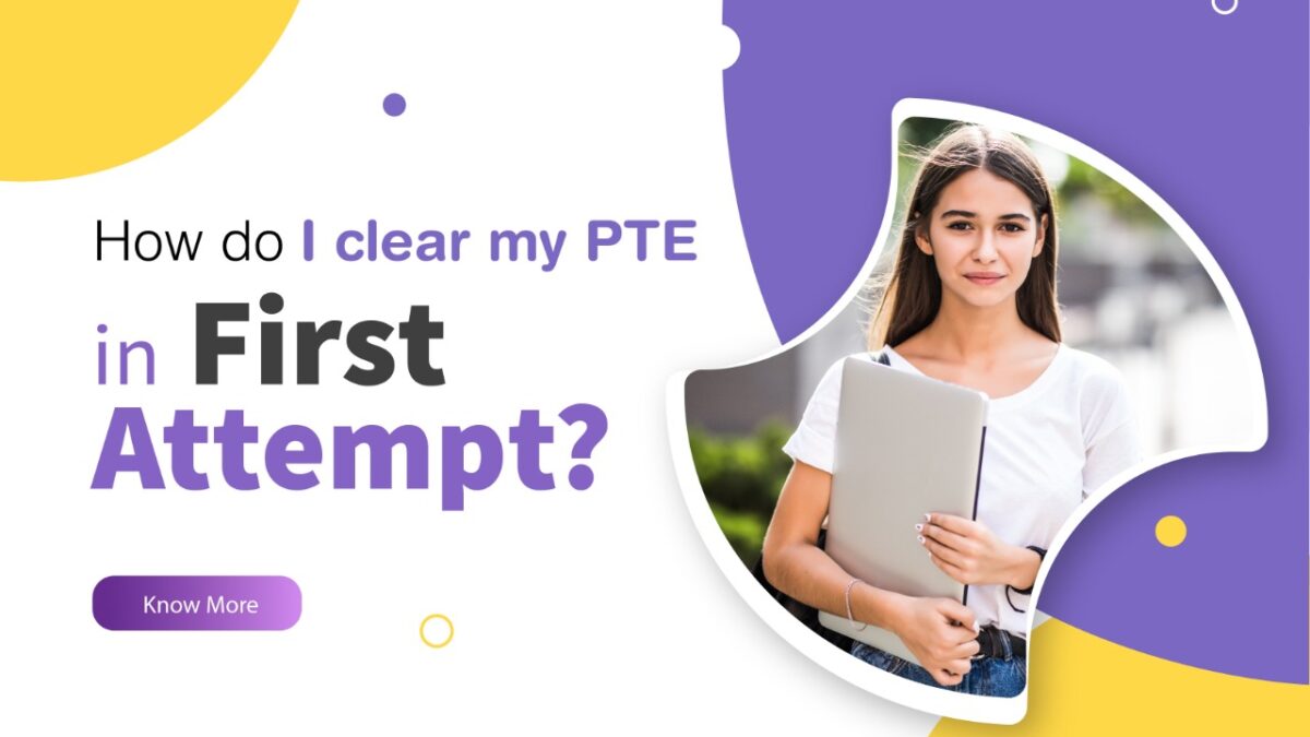 Maximizing Your PTE Score on the First Attempt: Tips and Strategies