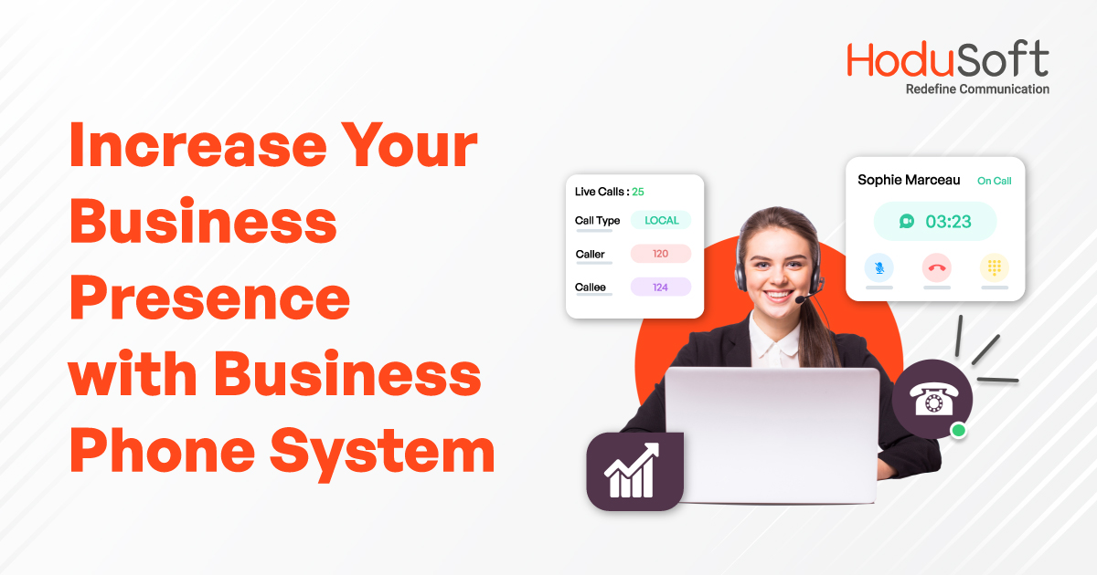 Increase Your Business Presence with Business Phone System