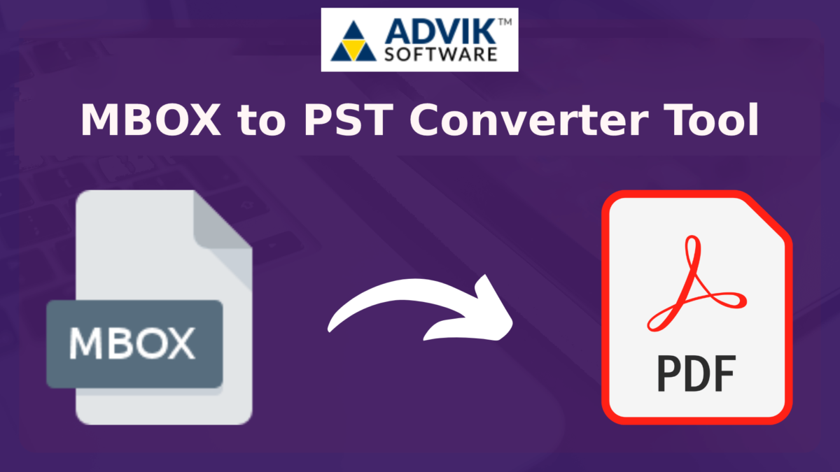 A Comprehensive Guide for Successful MBOX to PST Conversion