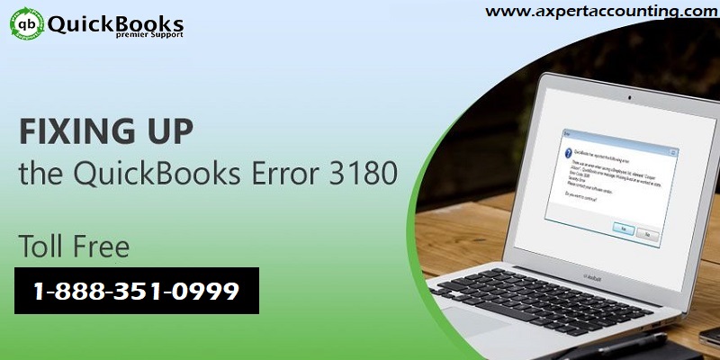 Resolving QuickBooks Error Code 3180: Causes and Solutions