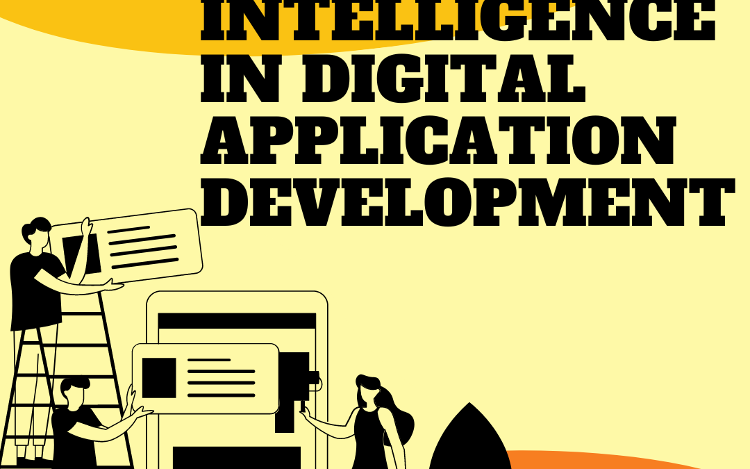 Leveraging Artificial Intelligence in Digital Application Development