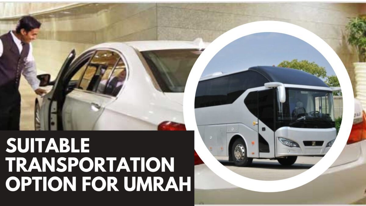Suitable transportation option for umrah