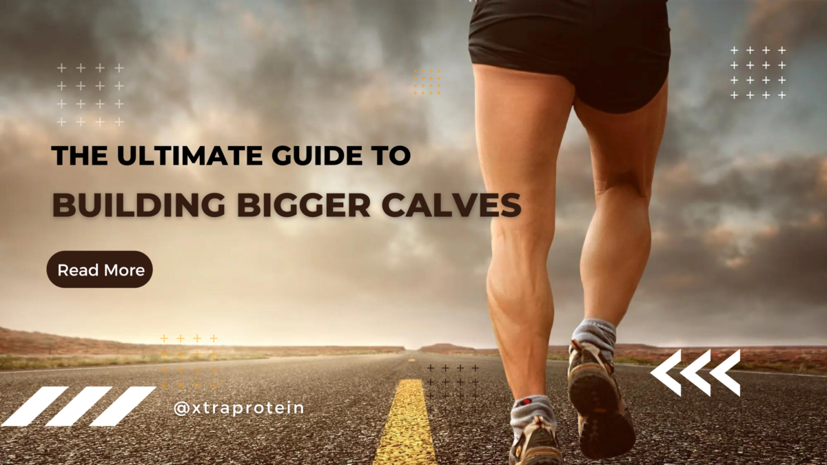 The Ultimate Guide to Building Bigger Calves