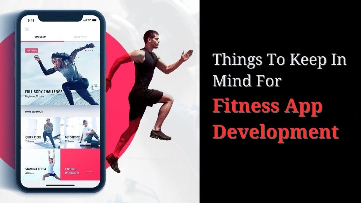 Things To Keep In Mind For Fitness App Development
