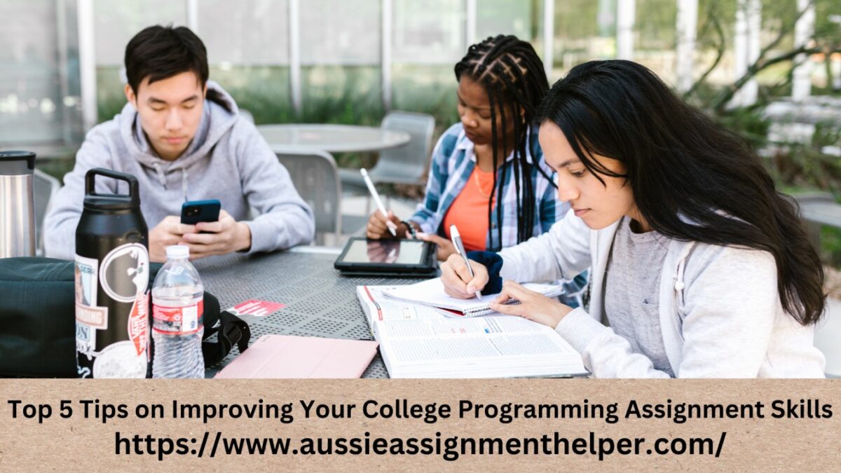 Top 5 Tips on Improving Your College Programming Assignment Skills
