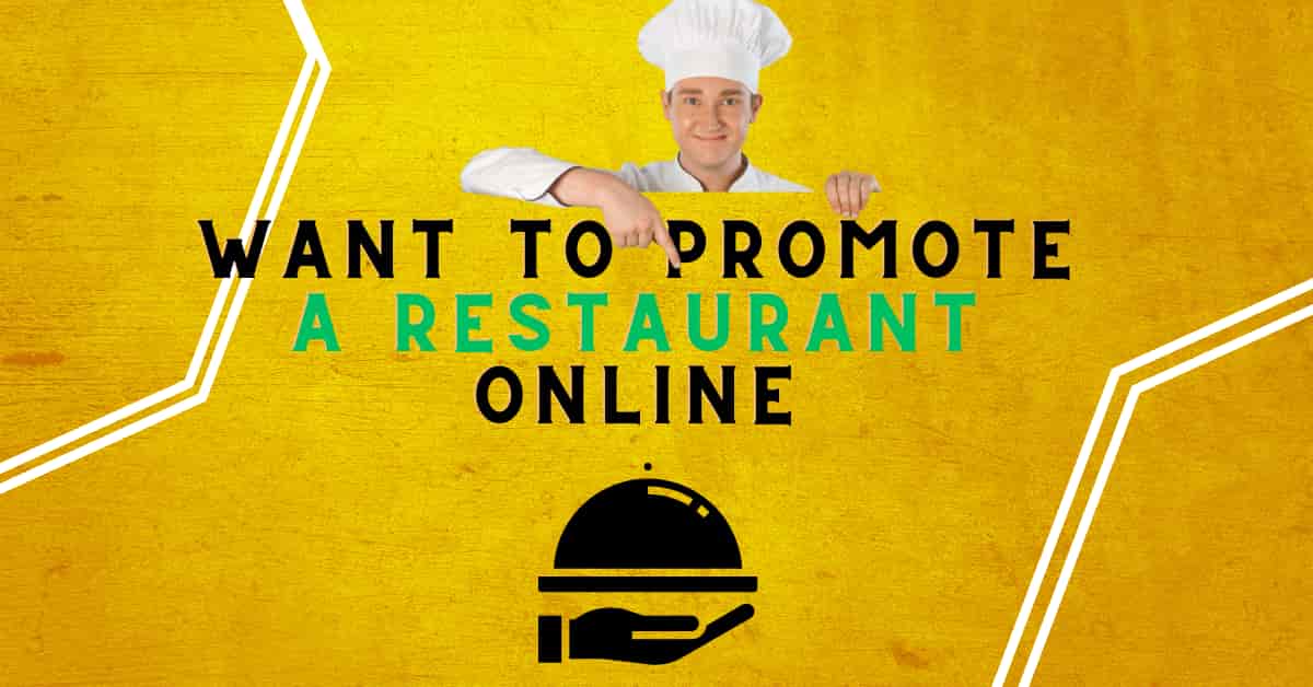 Want To Promote A Restaurant Online? Follow These Strategies Today