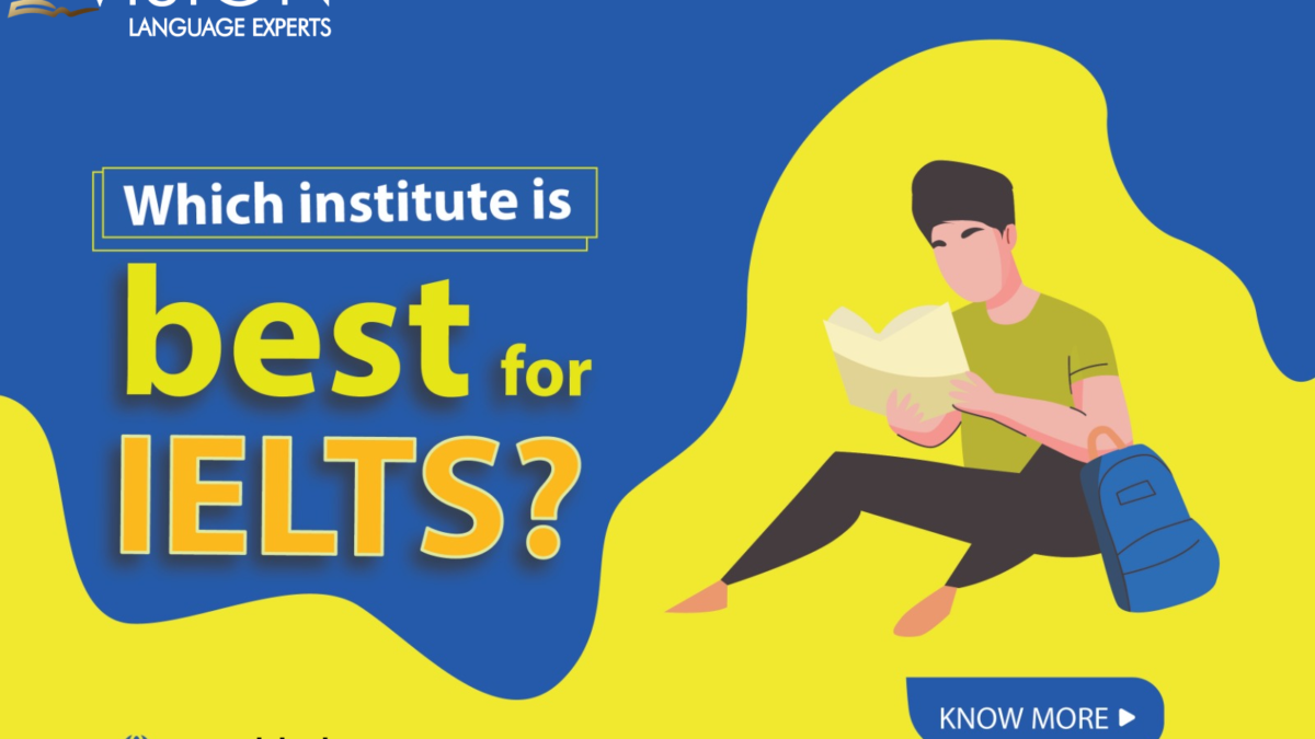 How to Ace Your IELTS Exam: Tips for Choosing the Best IELTS Institute and Coaching
