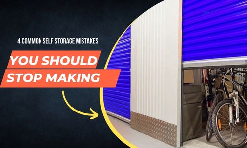 4 Common Self Storage Mistakes You Should Stop Making