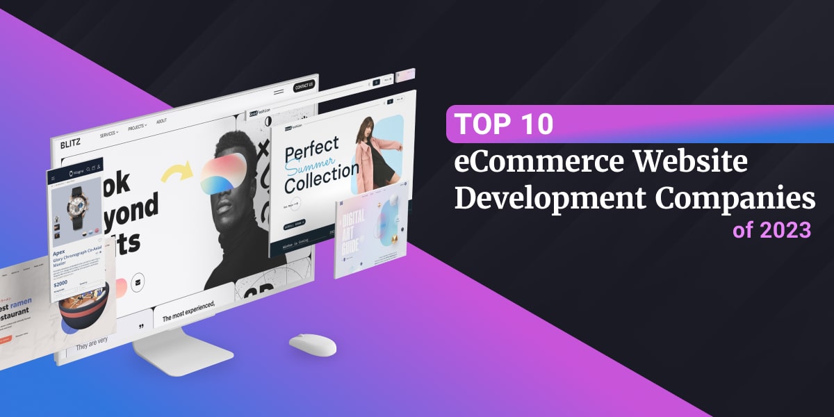 Top 10 eCommerce Website Development Companies of 2023