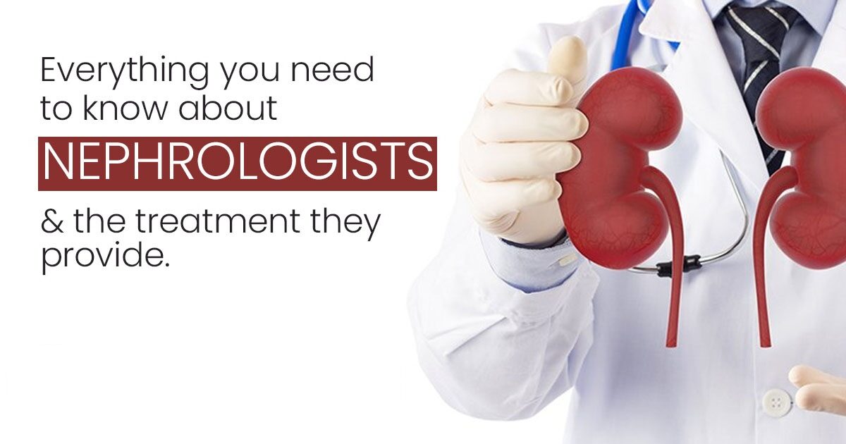 Everything You Need To Know About Nephrologist