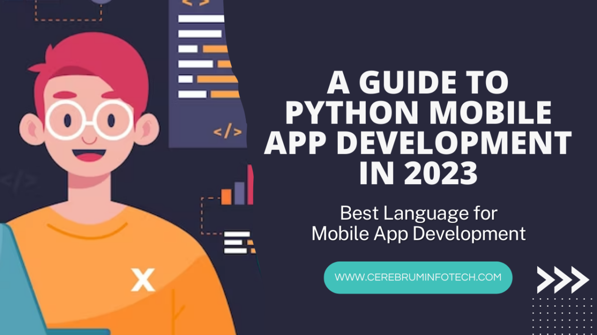 A Guide to Python Mobile App Development in 2023