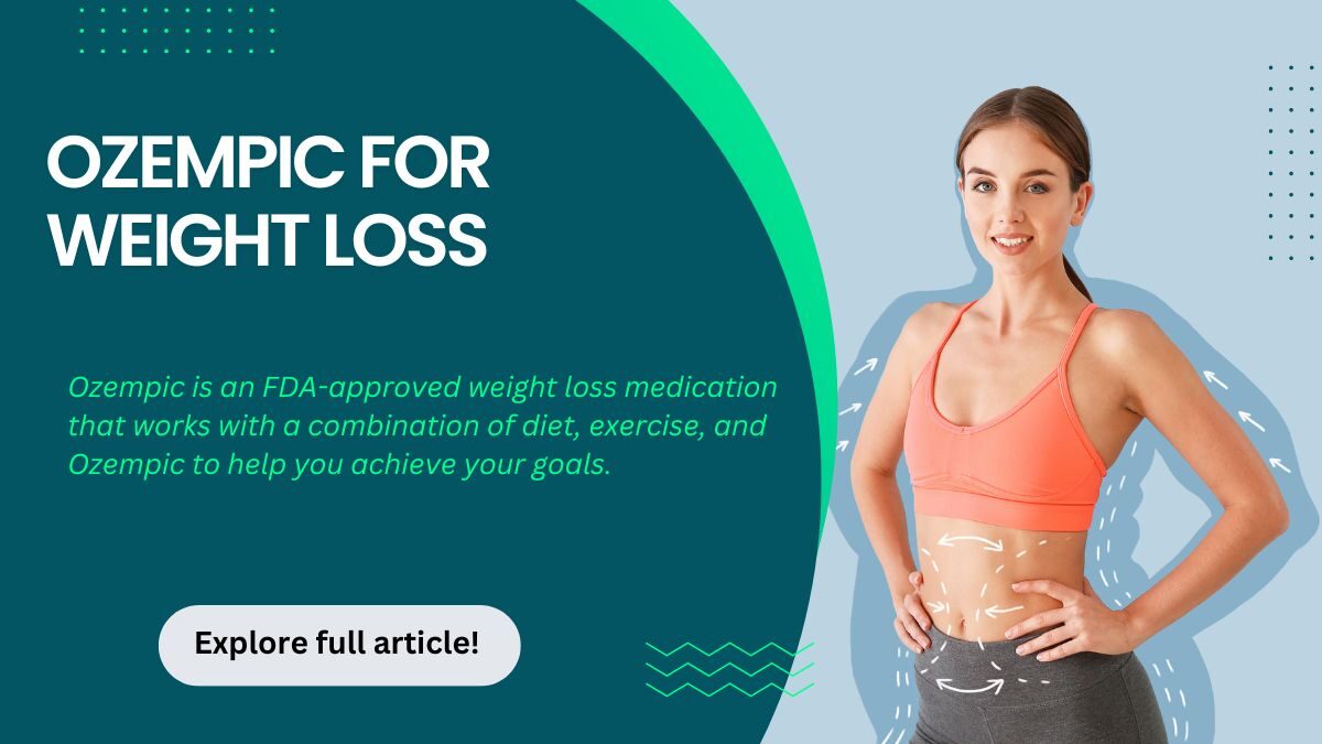 What Is Ozempic for Weight Loss, and How Do You Get It?