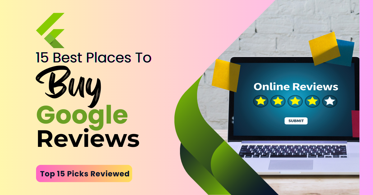 Exploring the 15 Best Sites to Buy Google Reviews