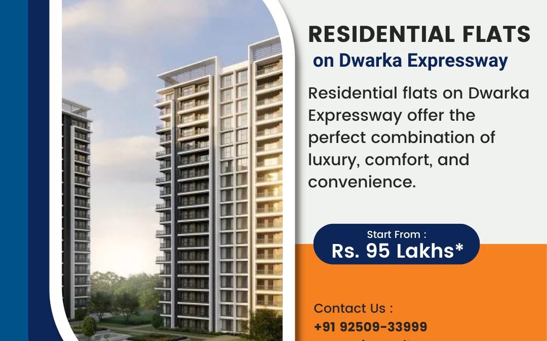 Transform Your Lifestyle with Residential Flats on Dwarka Expressway