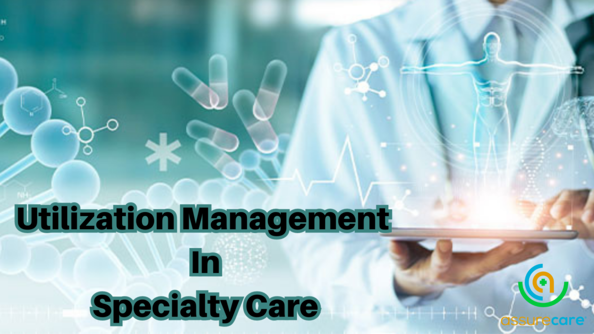 Key Components of an Effective Healthcare Utilization Management System