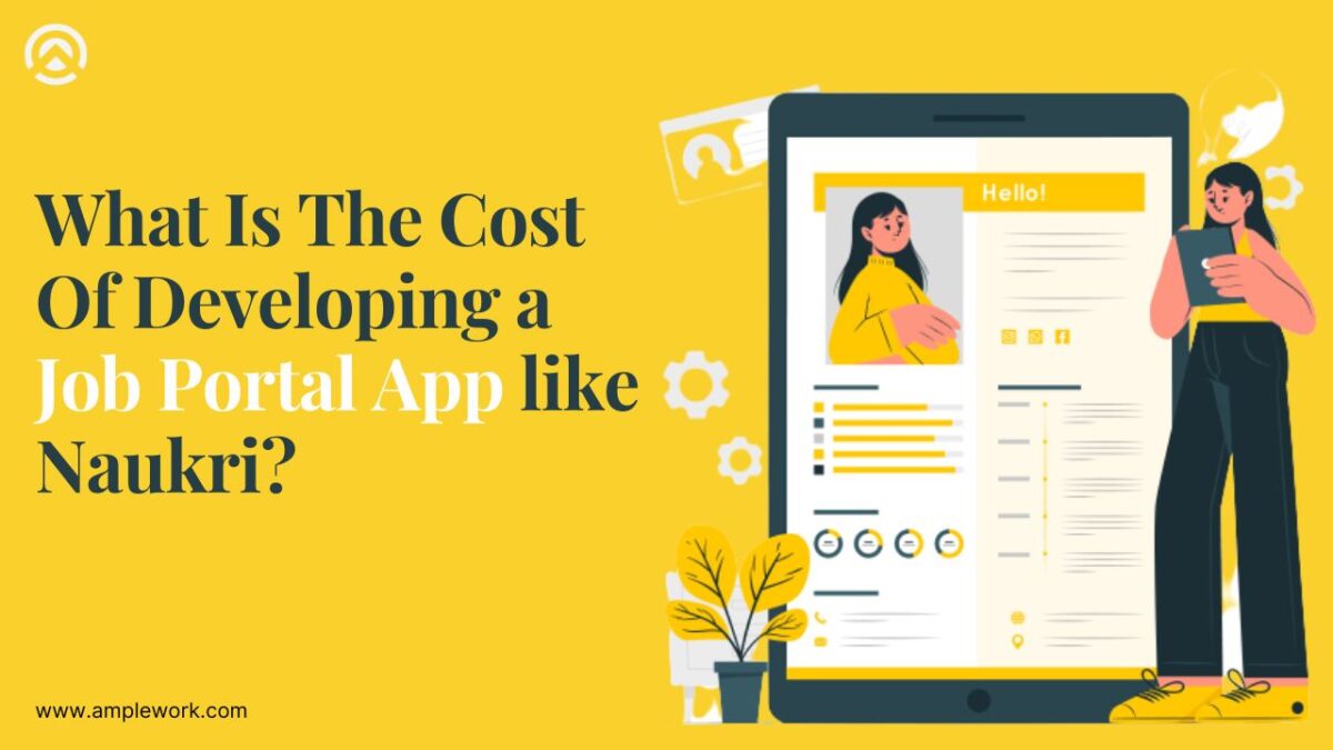 What Is The Cost Of Developing a Job Portal App like Naukri?