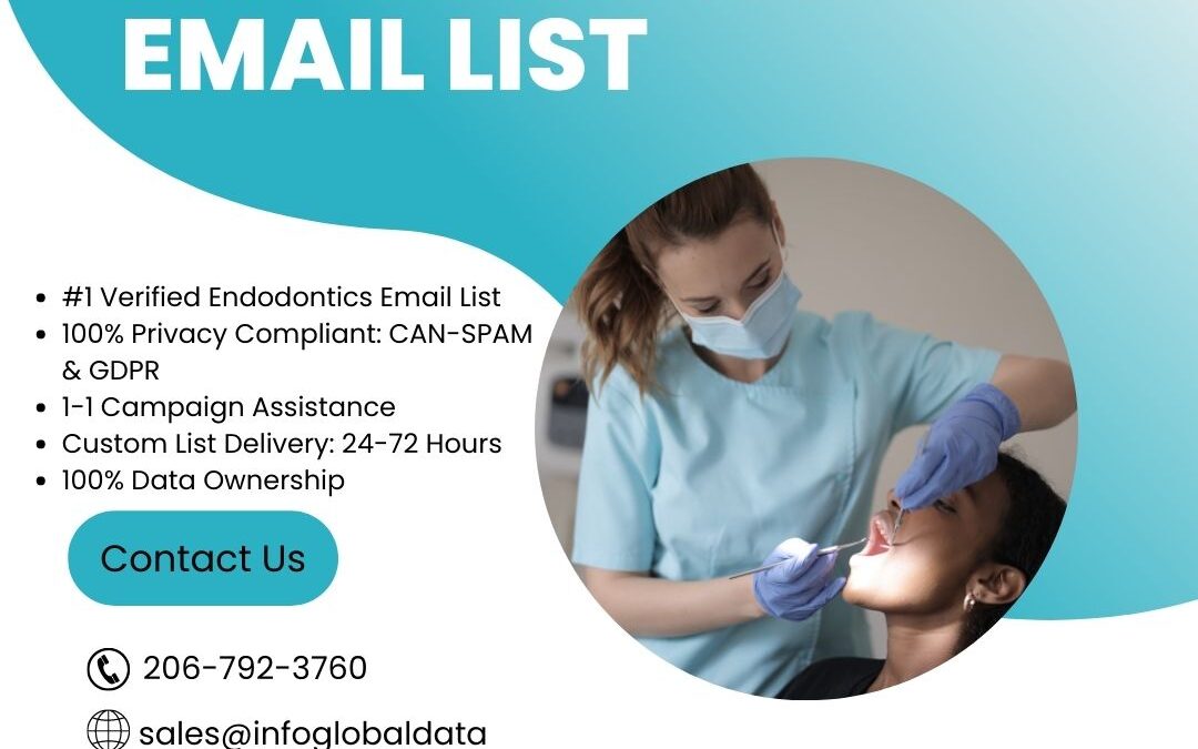 Exploring Common Endodontists Email List Procedures: What You Need to Know
