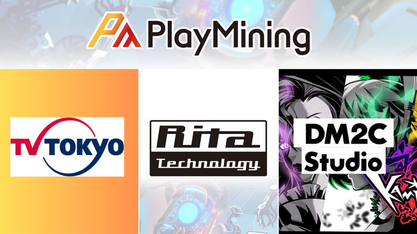 PlayMining Collaborates with TV Tokyo, Rita Technology and DM2C Studio