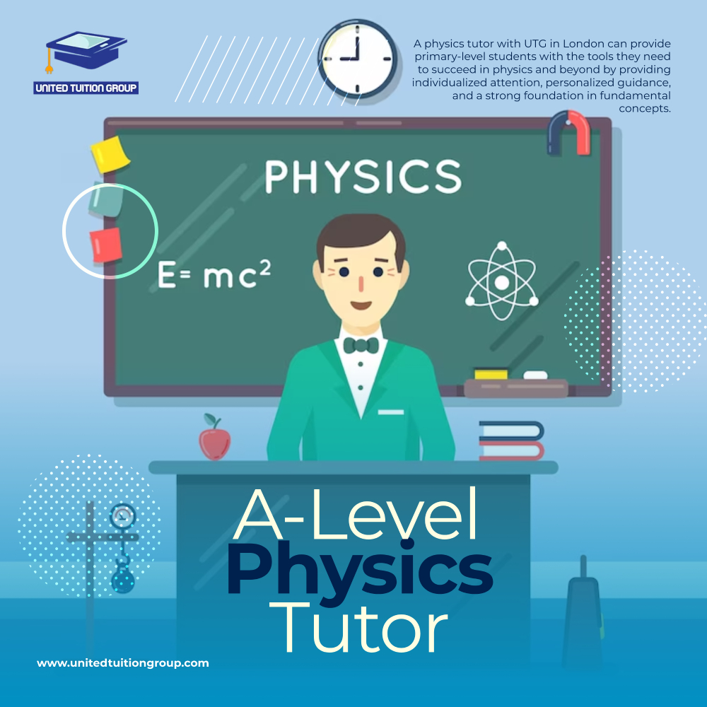 A Level physics tutor, physics tutor,