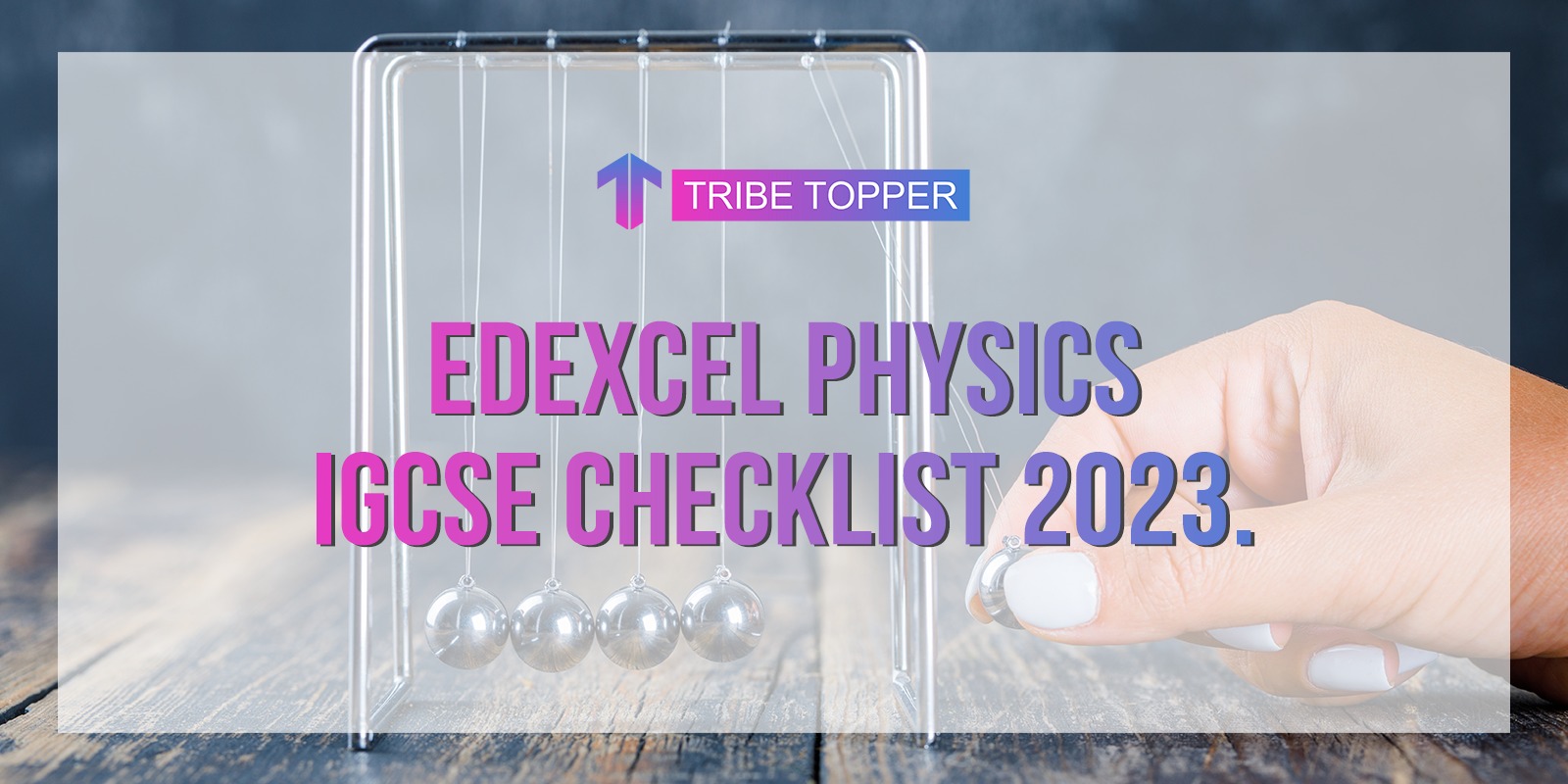 Edexcel Physics IGCSE checklist 2023
