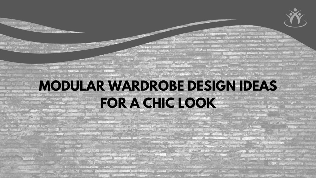 Modular Wardrobe Design Ideas for a Chic Look
