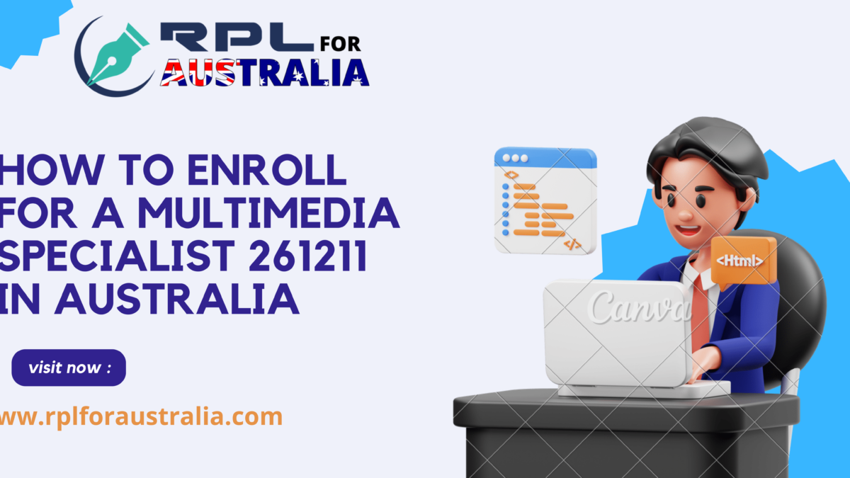 How to enroll for a Multimedia Specialist 261211 in Australia