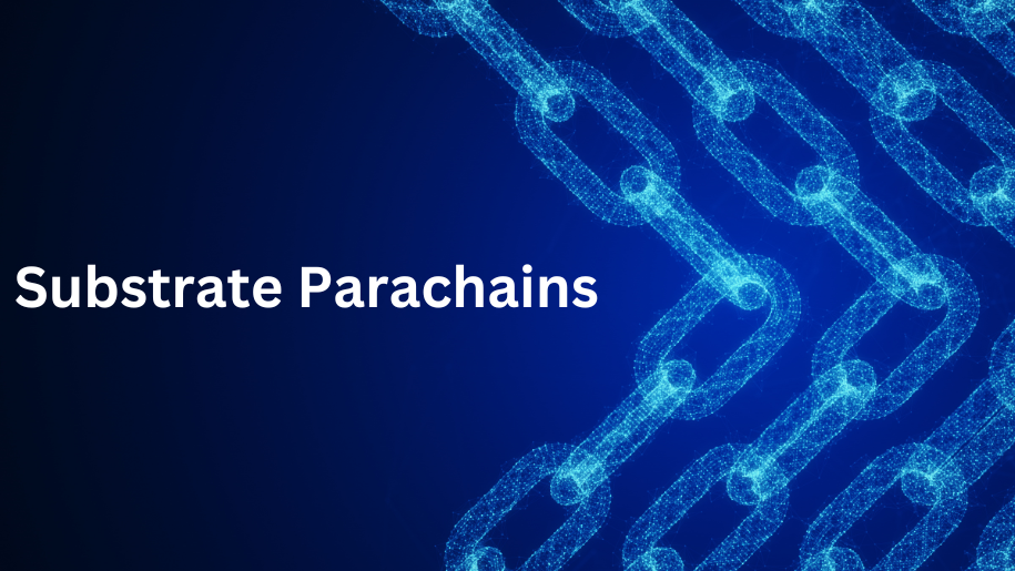 Real-World Use Cases of Substrate Parachains: Paving the Way for Web3.0 Applications