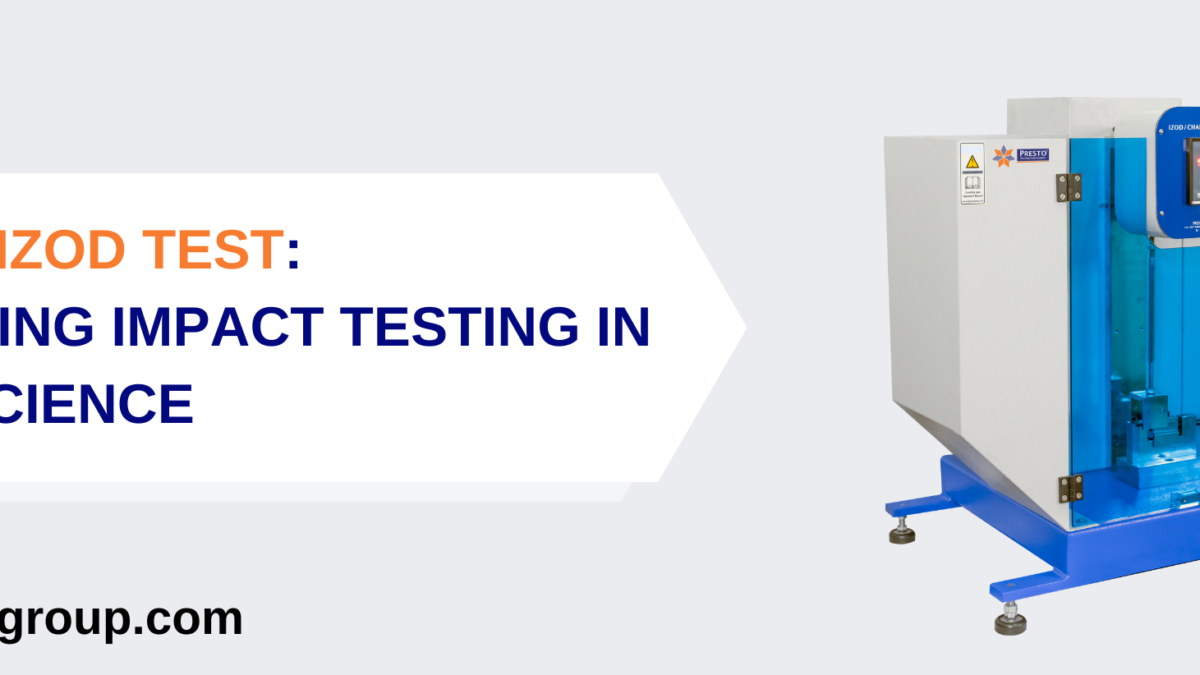 Charpy and Izod Test: Understanding Impact Testing in Materials Science